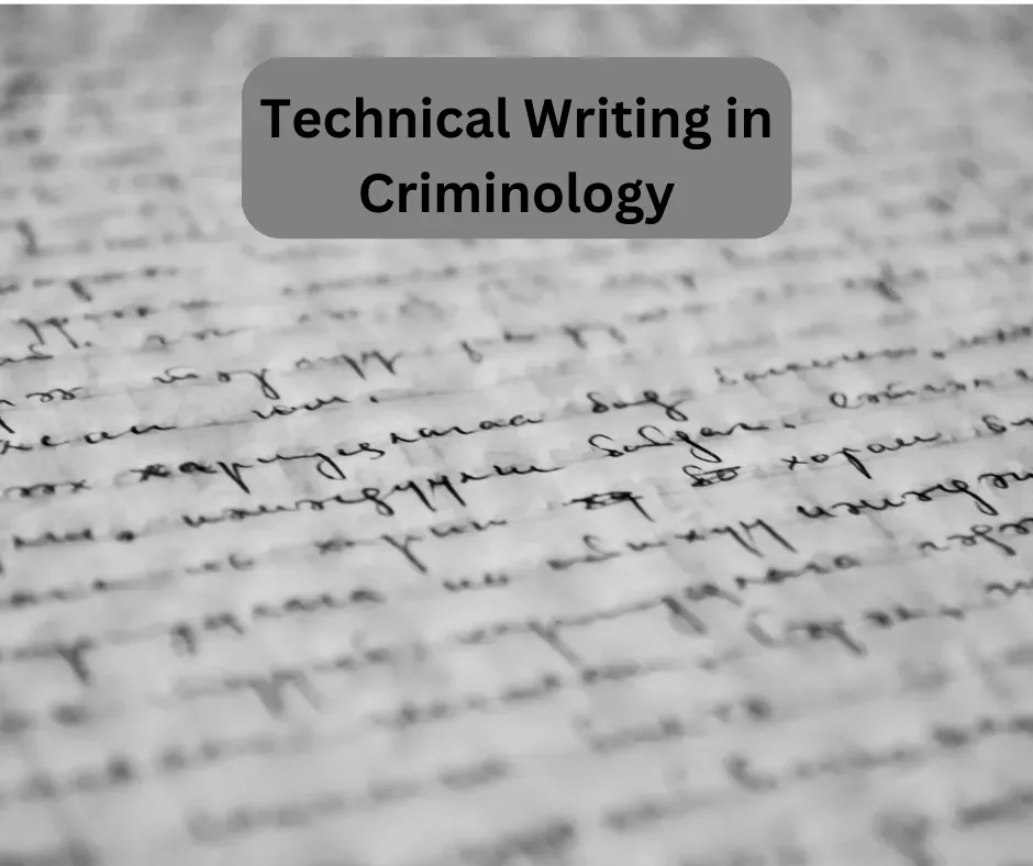 What is Technical Writing in Criminology?